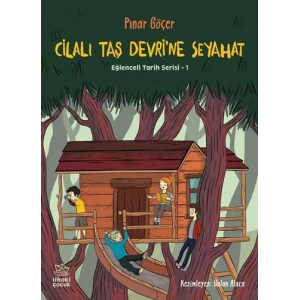 Cilalı Taş Devri’ne Seyahat