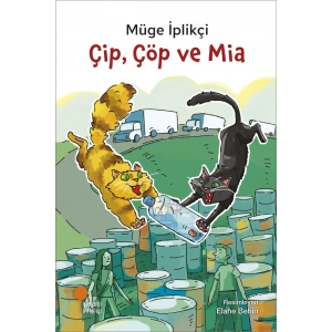 Çip, Çöp ve Mia