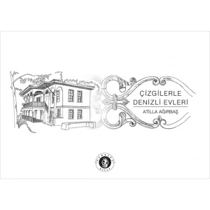 Çizgilerle Denizli Evleri