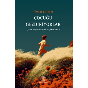 Çocuğu Gezdiriyorlar