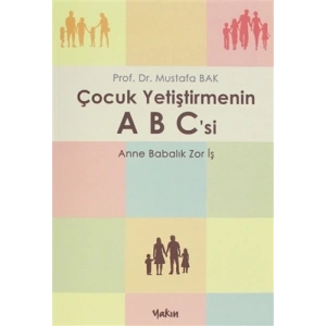 Çocuk Yetiştirmenin A B Csi