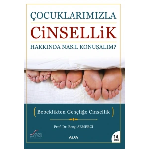 Çocuklarımızla Cinsellik Hakkında Nasıl Konuşalım?
