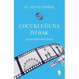 Çocukluğuna İyi Bak