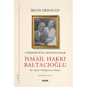 Cumhuriyetçi Muhafazakâr İsmail Hakkı Baltacıoğlu