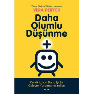 Daha Olumlu Düşünme
