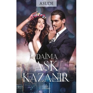 Daima Aşk Kazanır