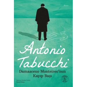 Damasceno Monteireo’nun Kayıp Başı / Antonio Tabucchi + Sanat Kitabı