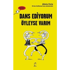 Dans Ediyorum Öyleyse Varım - Düşünen Baykuş