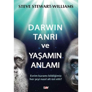 Darwin Tanrı ve Yaşamın Anlamı