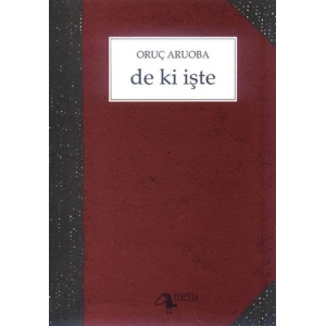 De ki İşte