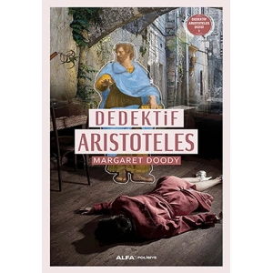 Dedektif Aristoteles / Margaret Doody + Sanat Kitabı