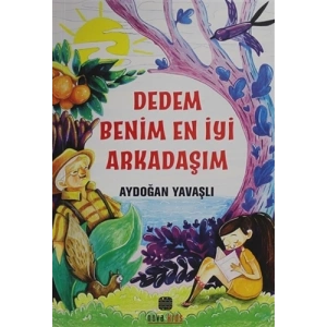 Dedem Benim En İyi Arkadaşım