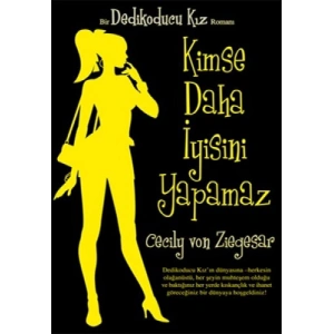 Dedikoducu Kız 7 - Kimse Daha İyisini Yapamaz