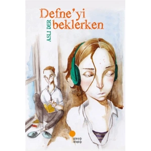 Defneyi Beklerken