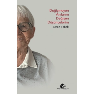 Değişmeyen Anılarım Değişen Düşüncelerim