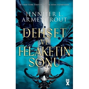 Dehşet ve Felaketin Sonu