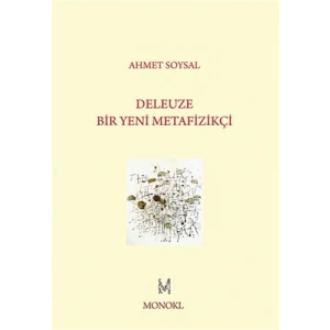 Deleuze - Bir Yeni Metafizikçi