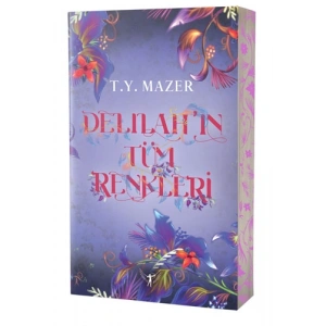 Delilah’ın Tüm Renkleri / T. Y. Mazer + Sanat Kitabı