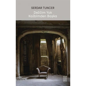Delilim Yok Kalbimden Başka