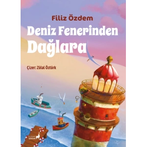 Deniz Fenerinden Dağlara