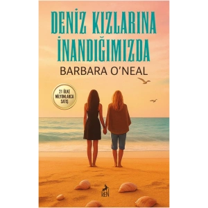 Deniz Kızlarına İnandığımızda