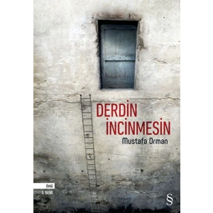 Derdin İncinmesin