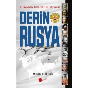 Derin Rusya - Rusyanın Küresel Kuşatması
