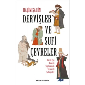 Dervişler Ve Sufi Çevreler