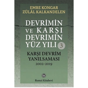 Devrimin ve Karşı Devrimin Yüz Yılı - 3