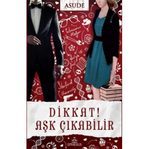 Dikkat! Aşk Çıkabilir