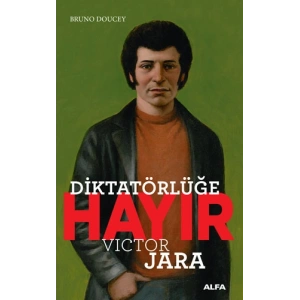 Diktatörlüğe Hayır - Victor Jara