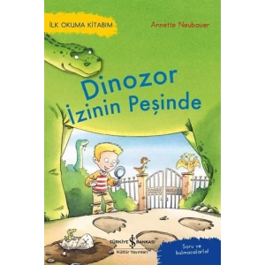 Dinozor İzinin Peşinde - İlk Okuma Kitabım