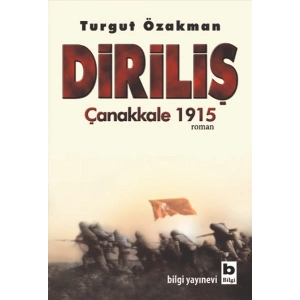 Diriliş - Çanakkale 1915