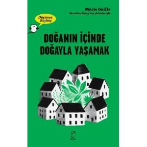 Doğanın İçinde Doğayla Yaşamak