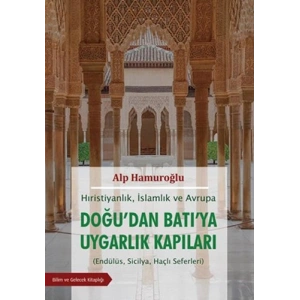 Doğudan Batıya Uygarlık Kapıları