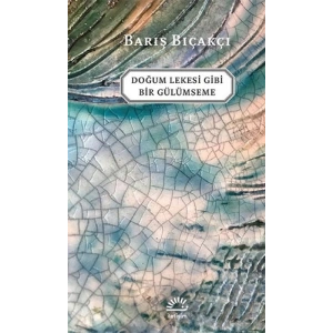 Doğum Lekesi Gibi Bir Gülümseme