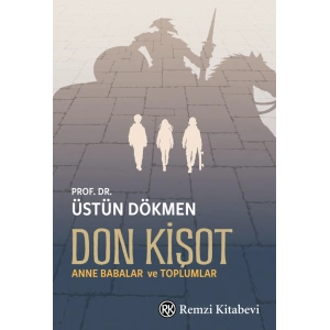 Don Kişot - Anne Babalar ve Toplumlar