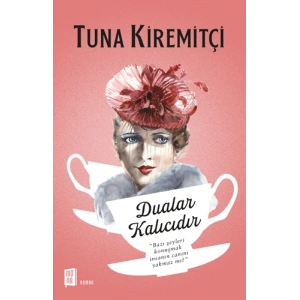 Dualar Kalıcıdır