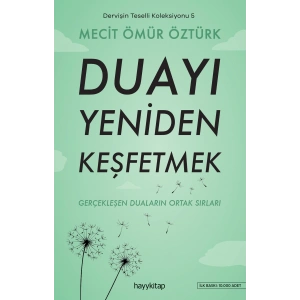 Duayı Yeniden Keşfetmek