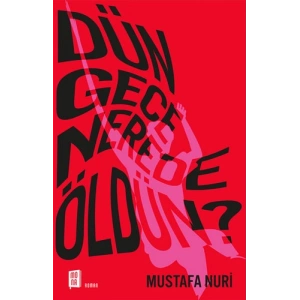 Dün Gece Nerede Öldün?