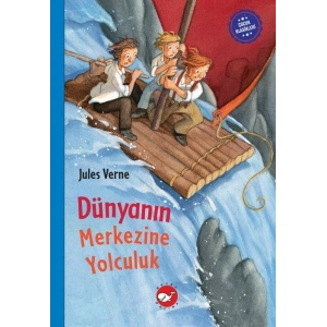Dünyanın Merkezine Yolculuk (Ciltli)