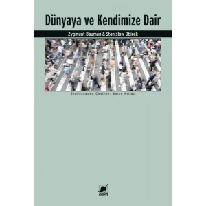 Dünyaya ve Kendimize Dair
