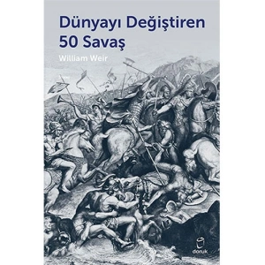 Dünyayı Değiştiren 50 Savaş