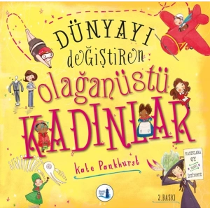 Dünyayı Değiştiren Olağanüstü Kadınlar