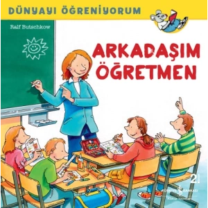 Dünyayı Öğreniyorum - Arkadaşım Öğretmen