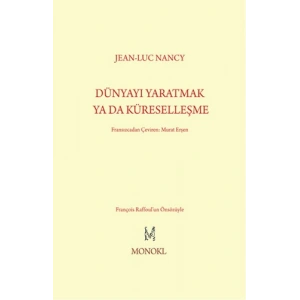 Dünyayı Yaratmak Ya Da Küreselleşme