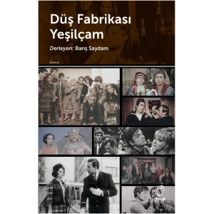 Düş Fabrikası Yeşilçam