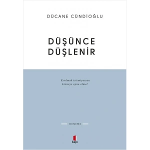 Düşünce Düşlenir