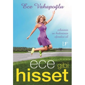 Ece Gibi Hisset