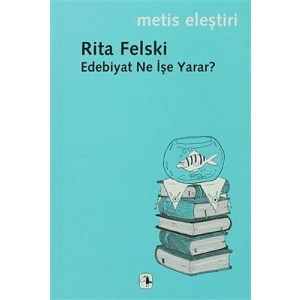 Edebiyat Ne İşe Yarar?